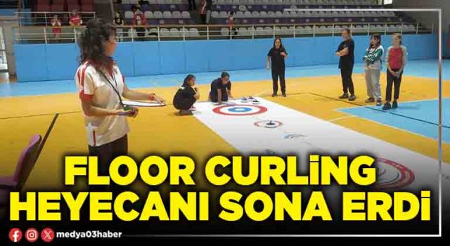 Floor Curling heyecanı sona erdi