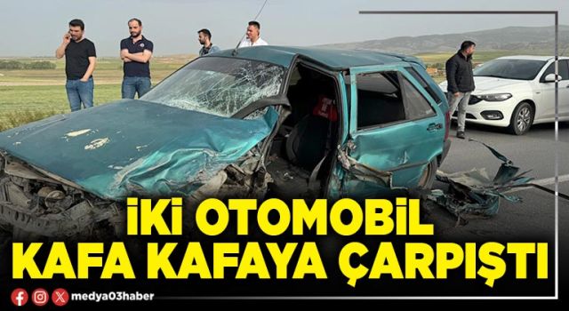 İki otomobil kafa kafaya çarpıştı