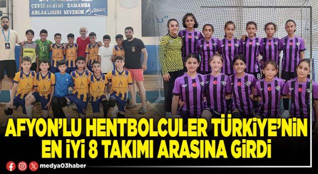 Afyon’lu hentbolculer Türkiye’nin en iyi 8 takımı arasına girdi