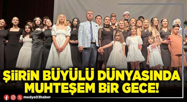 Şiirin büyülü dünyasında muhteşem bir gece!