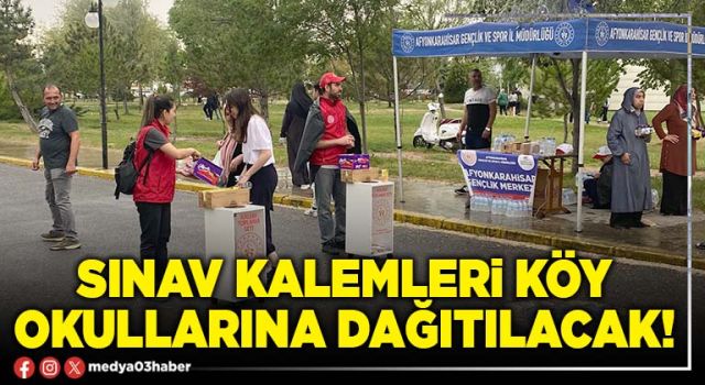 Sınav kalemleri köy okullarına dağıtılacak!