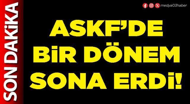 ASKF’de bir dönem sona erdi!