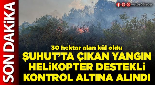 Şuhut’ta çıkan yangın helikopter destekli kontrol altına alındı