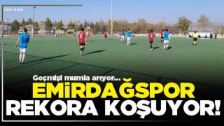 Emirdağspor rekora koşuyor!