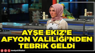 Ayşe Ekiz’e Afyon Valiliği’nden tebrik geldi