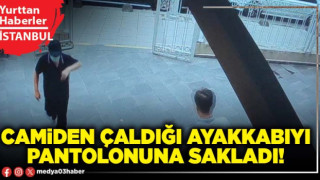 Camiden çaldığı ayakkabıyı pantolonuna sakladı!