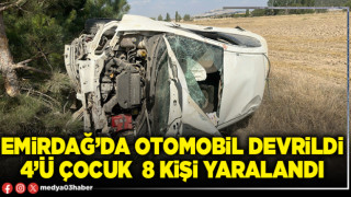 Emirdağ’da otomobil devrildi 4’ü çocuk 8 kişi yaralandı