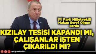 Kızılay tesisi kapandı mı, çalışanlar işten çıkarıldı mı?