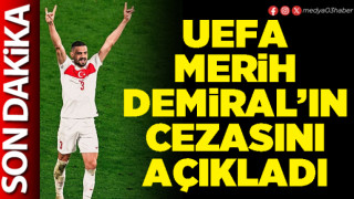 UEFA Merih Demiral’ın cezasını açıkladı